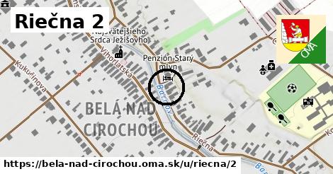 Riečna 2, Belá nad Cirochou