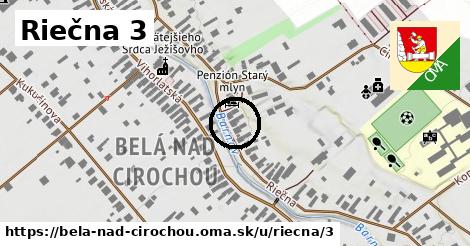 Riečna 3, Belá nad Cirochou