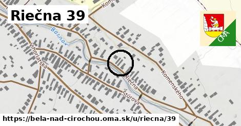 Riečna 39, Belá nad Cirochou