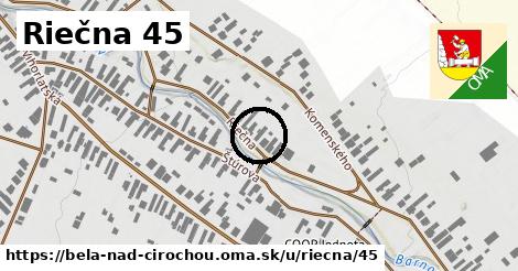 Riečna 45, Belá nad Cirochou