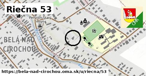 Riečna 53, Belá nad Cirochou