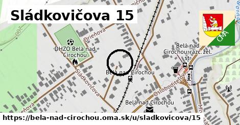 Sládkovičova 15, Belá nad Cirochou