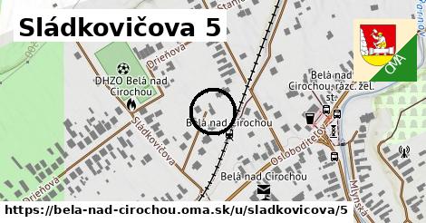 Sládkovičova 5, Belá nad Cirochou