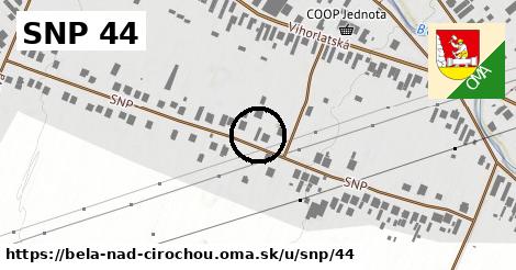 SNP 44, Belá nad Cirochou