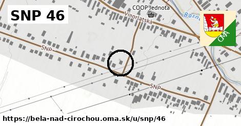 SNP 46, Belá nad Cirochou