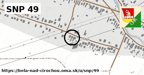 SNP 49, Belá nad Cirochou