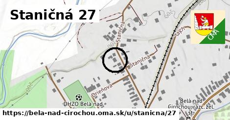 Staničná 27, Belá nad Cirochou