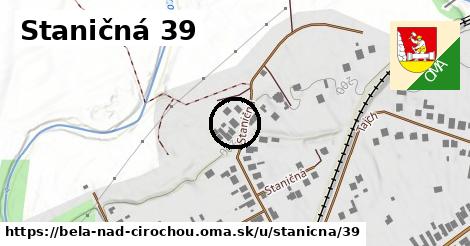 Staničná 39, Belá nad Cirochou