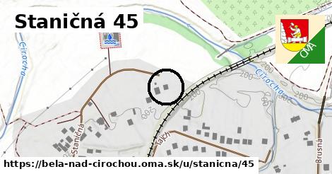 Staničná 45, Belá nad Cirochou