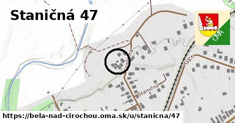 Staničná 47, Belá nad Cirochou