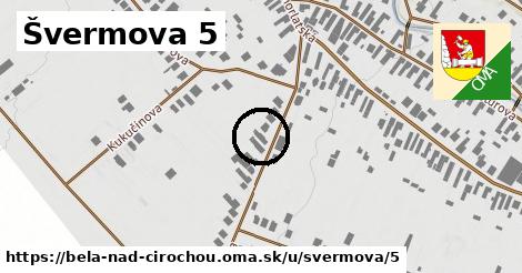 Švermova 5, Belá nad Cirochou