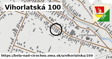 Vihorlatská 100, Belá nad Cirochou