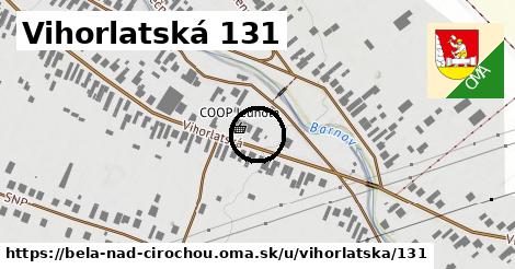 Vihorlatská 131, Belá nad Cirochou