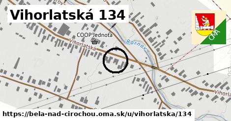 Vihorlatská 134, Belá nad Cirochou