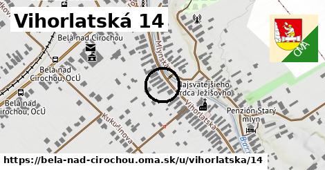 Vihorlatská 14, Belá nad Cirochou