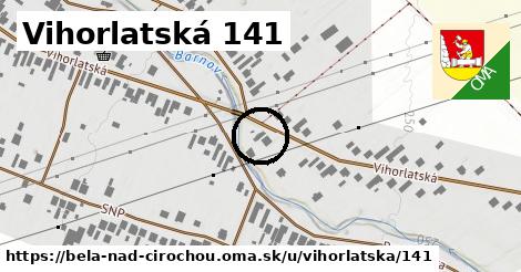 Vihorlatská 141, Belá nad Cirochou