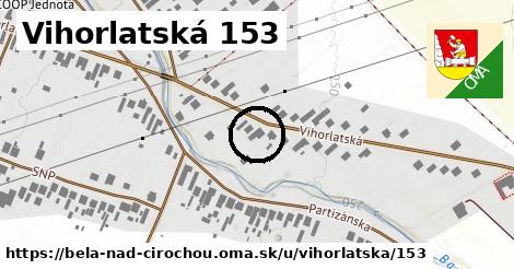 Vihorlatská 153, Belá nad Cirochou