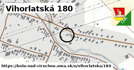 Vihorlatská 180, Belá nad Cirochou