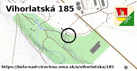 Vihorlatská 185, Belá nad Cirochou