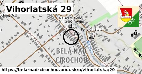 Vihorlatská 29, Belá nad Cirochou