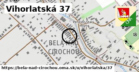 Vihorlatská 37, Belá nad Cirochou