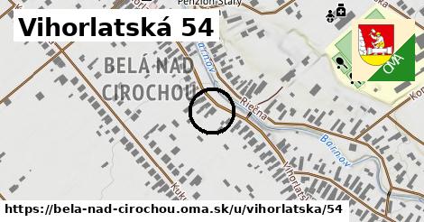 Vihorlatská 54, Belá nad Cirochou