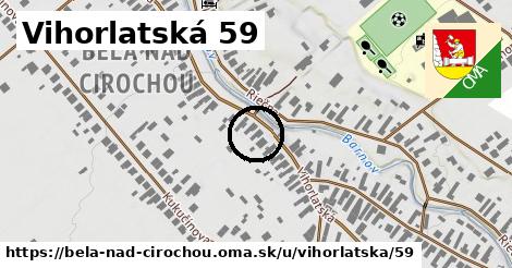 Vihorlatská 59, Belá nad Cirochou