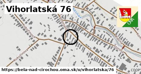 Vihorlatská 76, Belá nad Cirochou