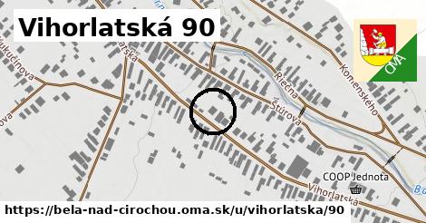 Vihorlatská 90, Belá nad Cirochou