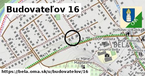 Budovateľov 16, Belá