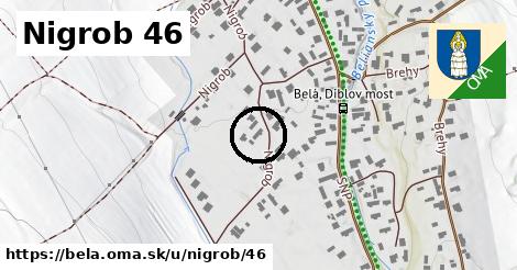 Nigrob 46, Belá