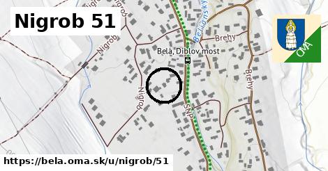 Nigrob 51, Belá
