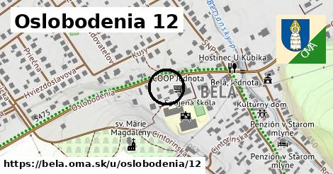 Oslobodenia 12, Belá