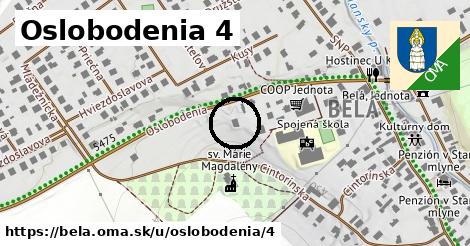 Oslobodenia 4, Belá