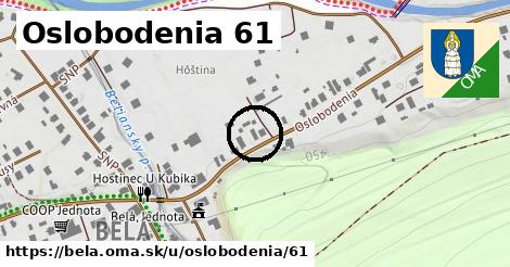 Oslobodenia 61, Belá