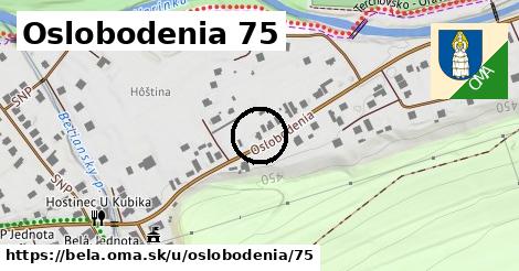 Oslobodenia 75, Belá