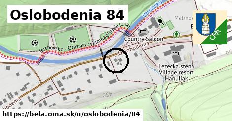 Oslobodenia 84, Belá