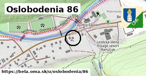 Oslobodenia 86, Belá