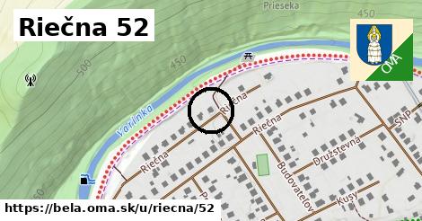 Riečna 52, Belá