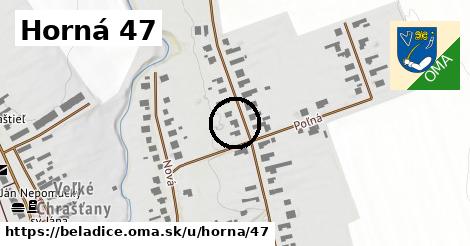 Horná 47, Beladice