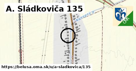 A. Sládkoviča 135, Beluša