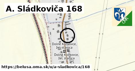 A. Sládkoviča 168, Beluša