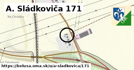 A. Sládkoviča 171, Beluša