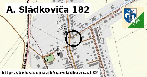 A. Sládkoviča 182, Beluša