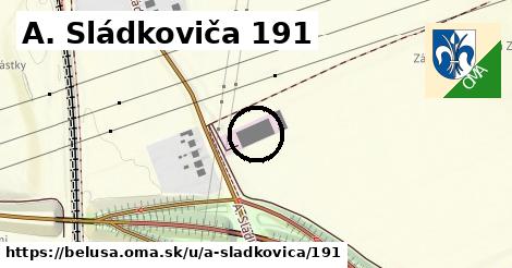 A. Sládkoviča 191, Beluša