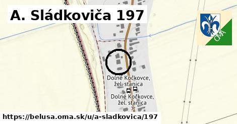 A. Sládkoviča 197, Beluša