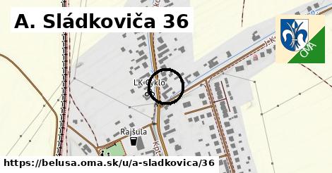 A. Sládkoviča 36, Beluša