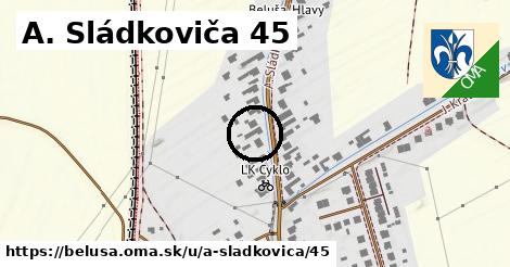 A. Sládkoviča 45, Beluša