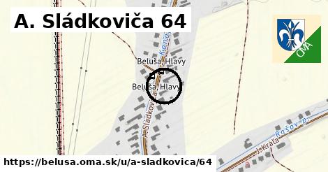 A. Sládkoviča 64, Beluša