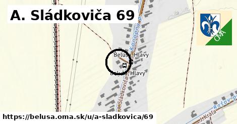 A. Sládkoviča 69, Beluša